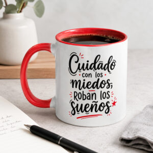 Taza color interior - Cuidado con los miedos
